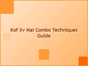 Kof Xv Mai Combo Techniques Guide